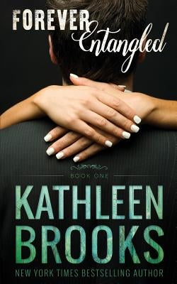 Forever Entangled Paperback Kathleen Brooks