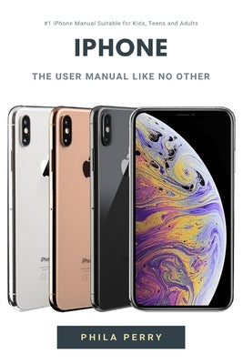iPhone: The User Manual like No Other Paperback Techy Hub
