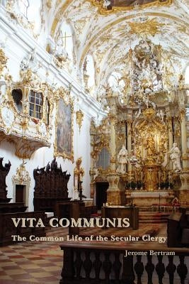 Vita Communis: The Common Life of the Secular Clergy Paperback Gracewing