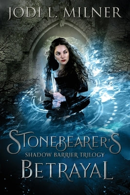 Stonebearer's Betrayal Paperback Stone Orchid Press