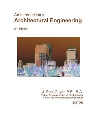An Introduction to Architectural Engineering Paperback Independently Published
