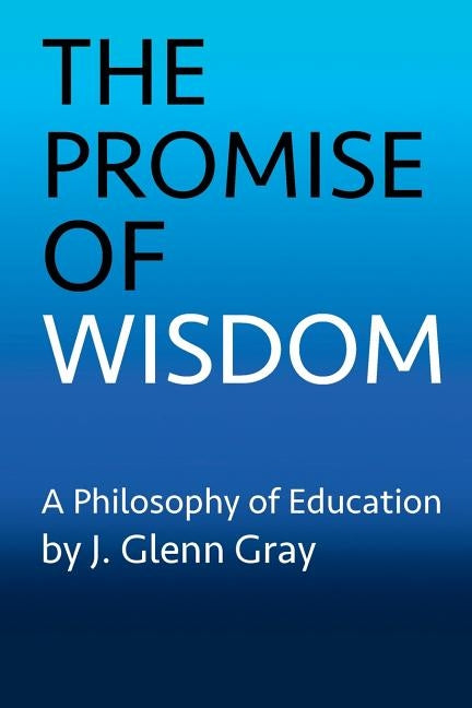 The Promise of Wisdom Paperback Monument Creek Books
