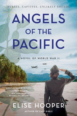 Angels of the Pacific: A Novel of World War II Paperback William Morrow & Company