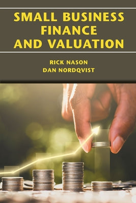 Small Business Finance and Valuation Paperback Business Expert Press