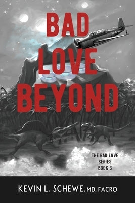 Bad Love Beyond: The Bad Love Series Book 3 Paperback Broken Crow Ridge