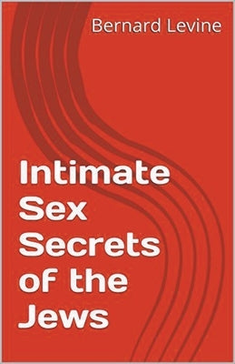 Intimate Sex Secrets of the Jews Paperback Draft2digital