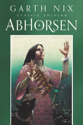 Abhorsen Classic Edition by Nix, Garth