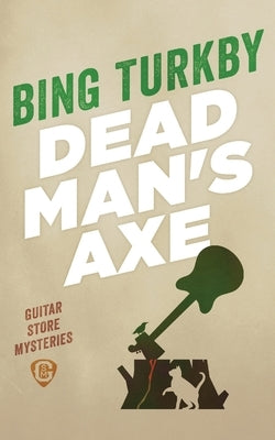 Dead Man's Axe Paperback Guitarmerston North Books