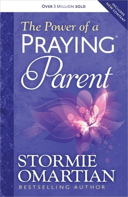 The Power of a Praying Parent Paperback Harvest House Publishers