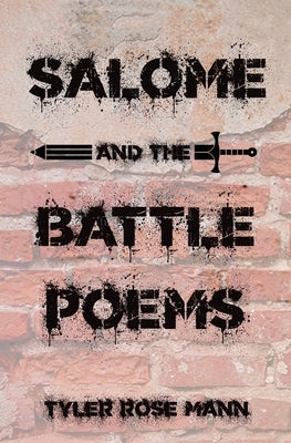 Salome and the Battle Poems Paperback Bayonet Press