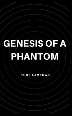 Genesis of a Phantom Paperback Libresco Feeds Private Limited