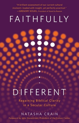 Faithfully Different: Regaining Biblical Clarity in a Secular Culture Paperback Harvest House Publishers