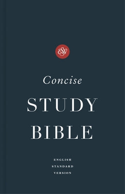 ESV Concise Study Bible(tm), Economy Edition Bible Crossway