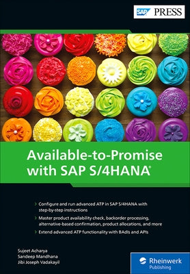 Available-To-Promise with SAP S/4hana: Advanced Atp by Acharya, Sujeet