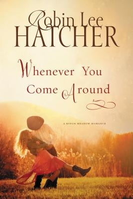 Whenever You Come Around Paperback Thomas Nelson