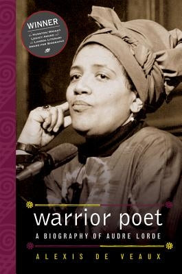 Warrior Poet: A Biography of Audre Lorde Paperback W. W. Norton & Company