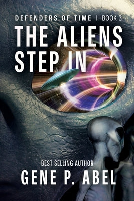 The Aliens Step In Paperback Indigo River Publishing