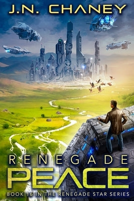Renegade Peace: An Intergalactic Space Opera Adventure Paperback Independently Published