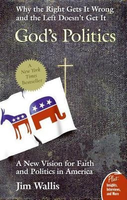 God's Politics: Why the Right Gets It Wrong and the Left Doesn't Get It Paperback HarperOne