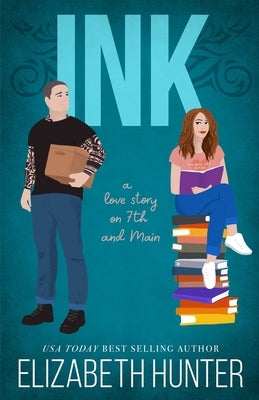Ink: A Love Story on 7th and Main Recurve Press, LLC