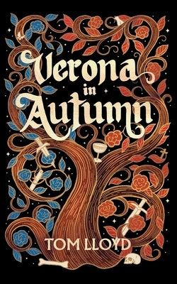 Verona in Autumn: What next for Romeo and Juliet? Paperback Srl Publishing