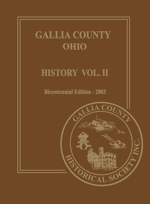 Gallia County, Ohio (Bicentennial): History Vol. 2; Bicentennial Edition-2003 Paperback Turner