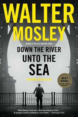 Down the River Unto the Sea Paperback Mulholland Books