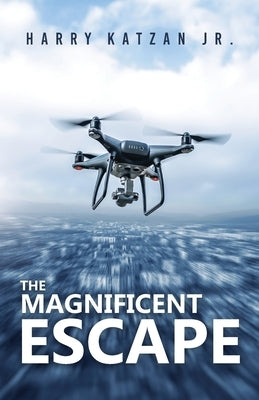 The Magnificent Escape: A Matt, the General and Ashley Book Paperback Authors' Tranquility Press