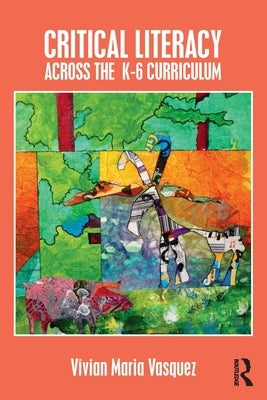 Critical Literacy Across the K-6 Curriculum Paperback Routledge