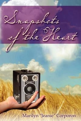 Snapshots of the Heart Paperback Createspace Independent Publishing Platform