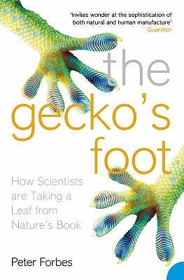 The Gecko's Foot: How Scientists Are Taking a Leaf from Nature's Book Paperback Harper Perennial