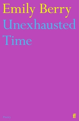 Unexhausted Time Paperback Faber & Faber