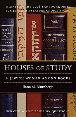 Houses of Study: A Jewish Woman Among Books Paperback Bison