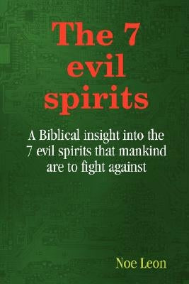 The 7 evil spirits Paperback Lulu.com