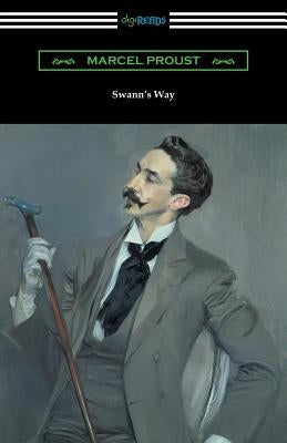 Swann's Way (Remembrance of Things Past, Volume One) Paperback Digireads.com