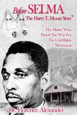 Before Selma: The Harry T. Moore Story Paperback Ebon Research Systems Publishing, LLC