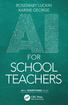 AI for School Teachers Paperback CRC Press