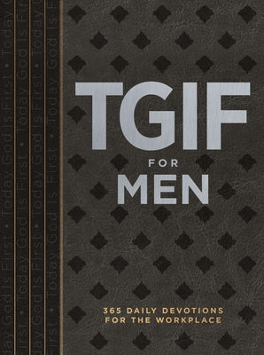 Tgif for Men: 365 Daily Devotionals for the Workplace Imitation Leather Broadstreet Publishing