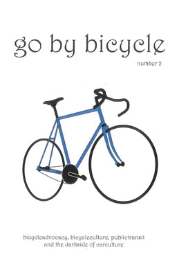 Go by Bicycle #2 Paperback Microcosm Publishing