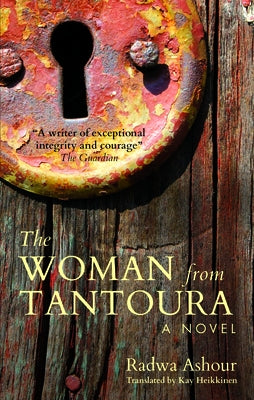 The Woman from Tantoura: A Novel from Palestine Paperback Hoopoe