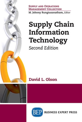 Supply Chain Information Technology, Second Edition Paperback Business Expert Press