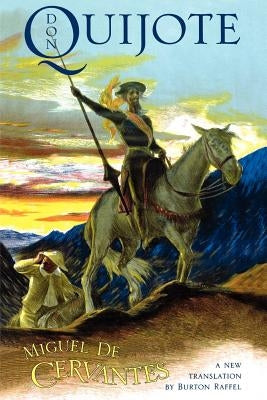 Don Quijote: The History of That Ingenious Gentleman, Don Quijote de La Mancha Paperback W. W. Norton & Company