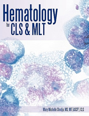 Hematology for Cls & Mlt Paperback Trafford Publishing