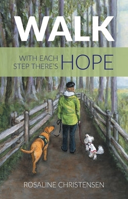 Walk: With Each Step There's Hope Paperback FriesenPress