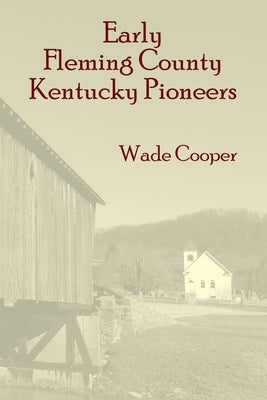 Early Fleming County Kentucky Pioneers Paperback Commonwealth Book Company, Inc.