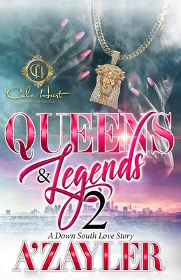 Queens & Legends 2: A Down South Love Story Paperback Independently Published
