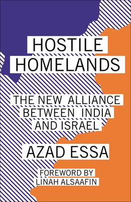Hostile Homelands: The New Alliance Between India and Israel Paperback Pluto Press (UK)
