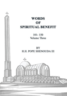 Words of Spiritual Benefit Volume 3 Paperback Coptic Orthodox St Shenouda Monastery