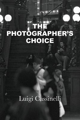 The Photographer's Choice Paperback Materia Et Lumen