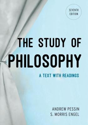 The Study of Philosophy: A Text with Readings Paperback Rowman & Littlefield Publishers